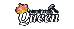 Wood Work Queen